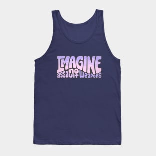 Imagine No Assault Weapons Word Art Tank Top